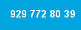 929 772 80 39 929 772 80 39